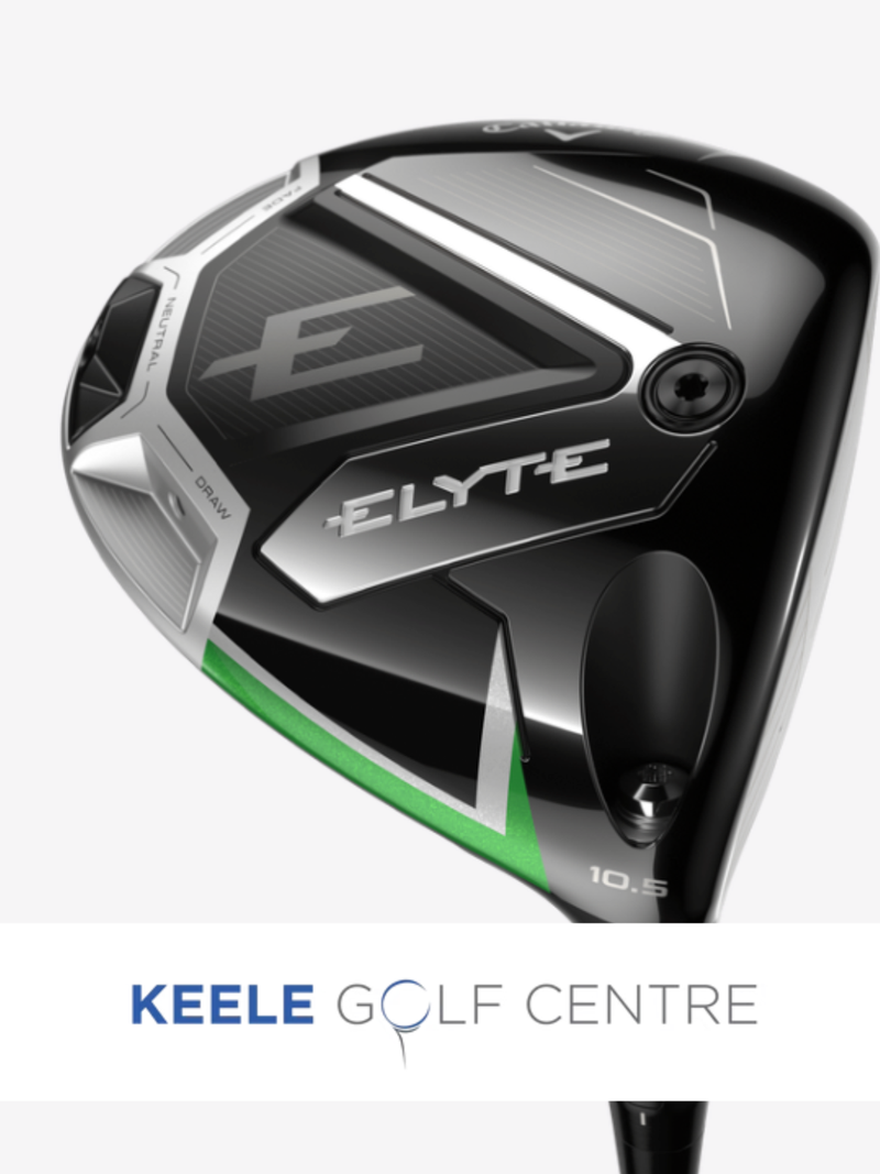 Callaway Elyte Driver & Fairway Wood Fitting Near Crewe, Cheshire | Custom Fit at Keele Golf Centre